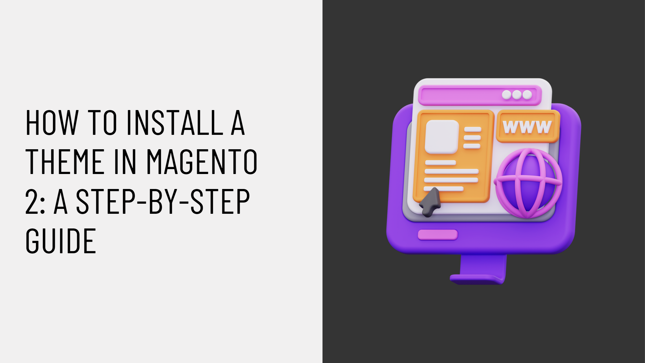 How to Install a Theme in Magento 2: A Step-by-Step Guide