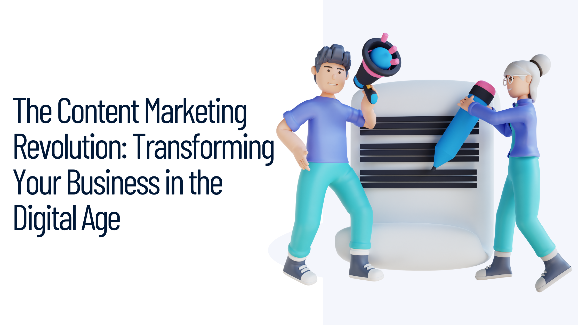 The Content Marketing Revolution: Transforming Your Business in the Digital Age