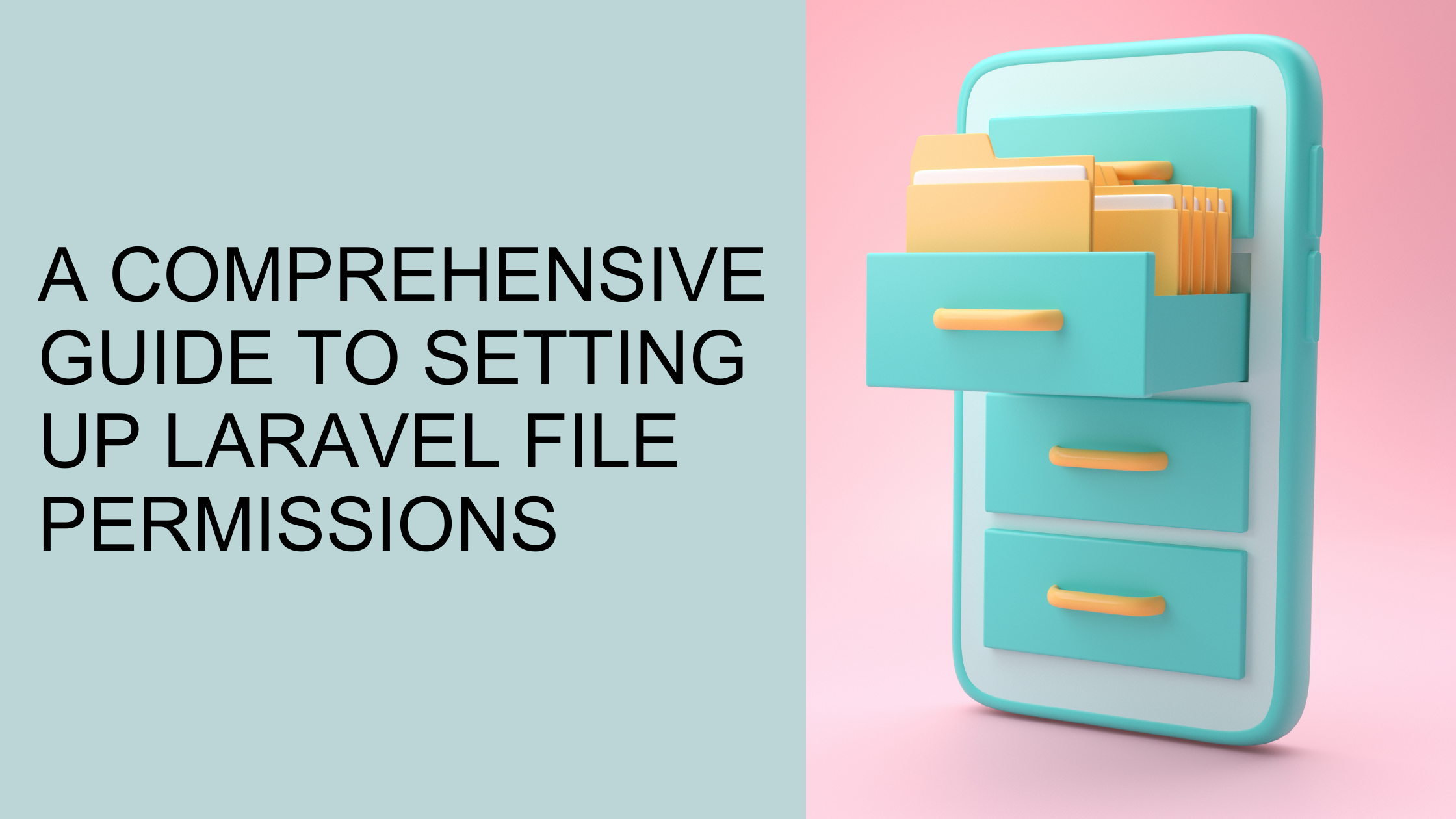 A Comprehensive Guide to Setting Up laravel file permissions