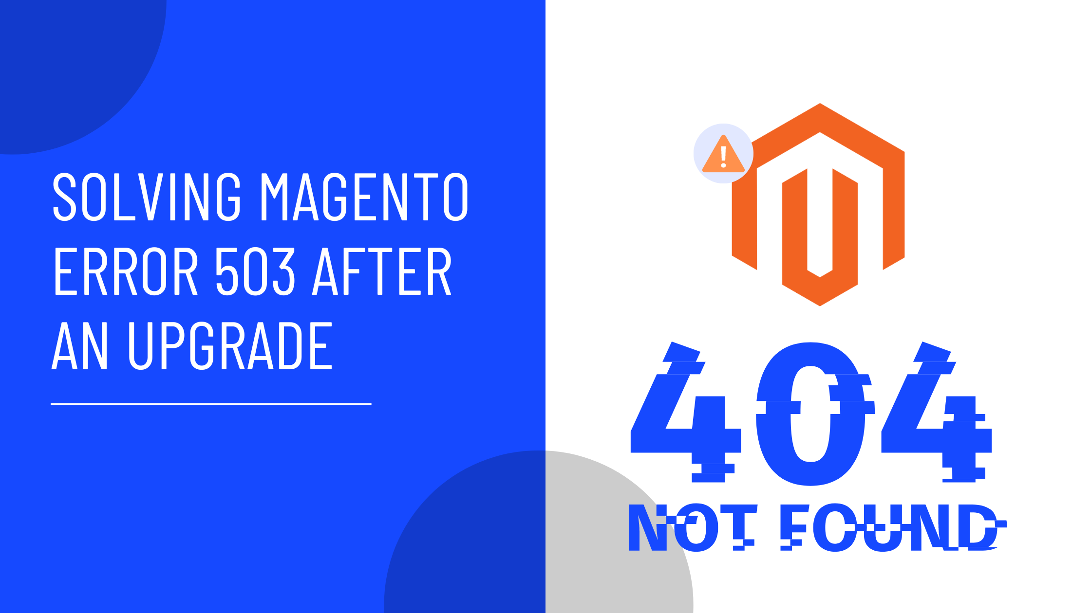 Solving Magento Error 503 After an Upgrade: A Step-by-Step Guide