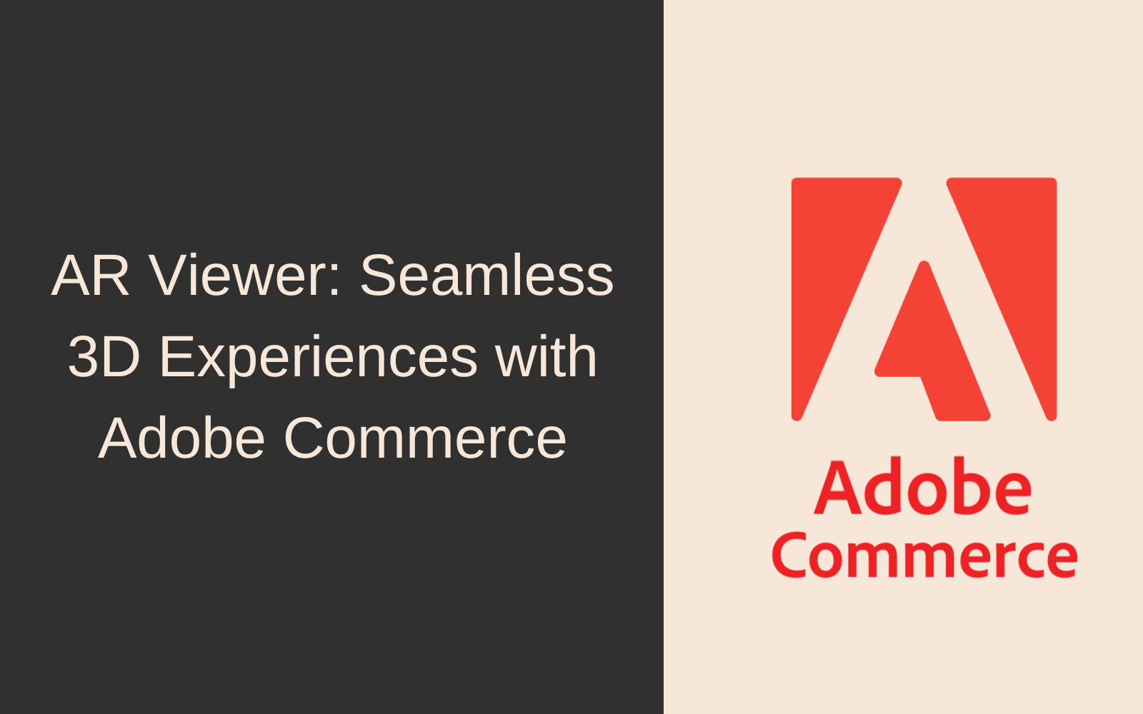 Augmented Reality: Seamless 3D Experiences with Adobe Commerce