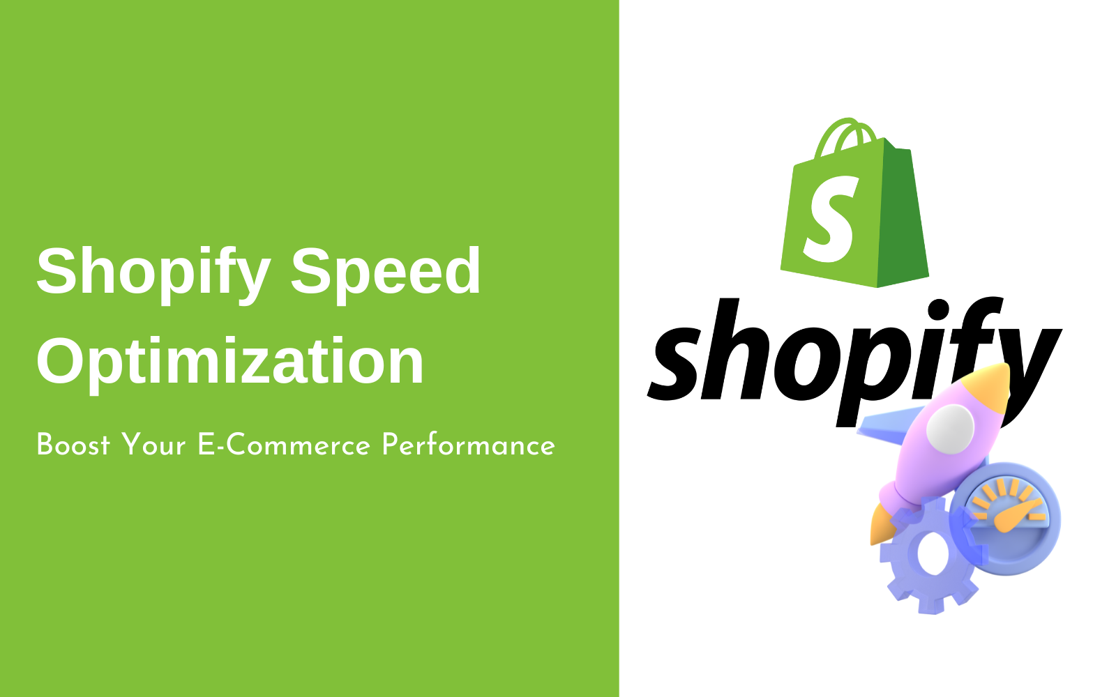 The Ultimate Guide for Shopify Speed Optimization: Boosting Your E-Commerce Performance