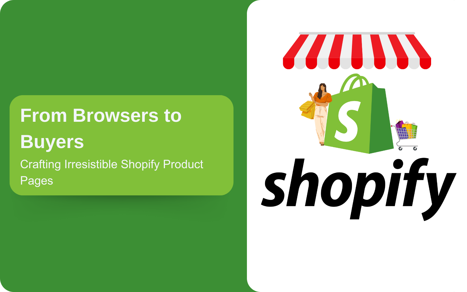 From Browsers to Buyers: Crafting Irresistible Shopify Product Pages