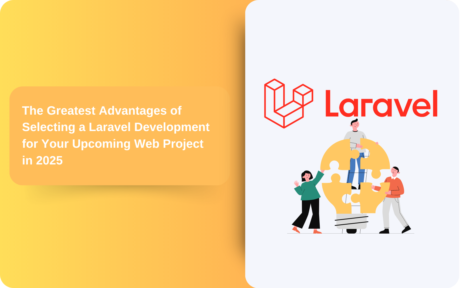 The Greatest Advantages of Selecting a Laravel Development for Your Upcoming Web Project in 2025