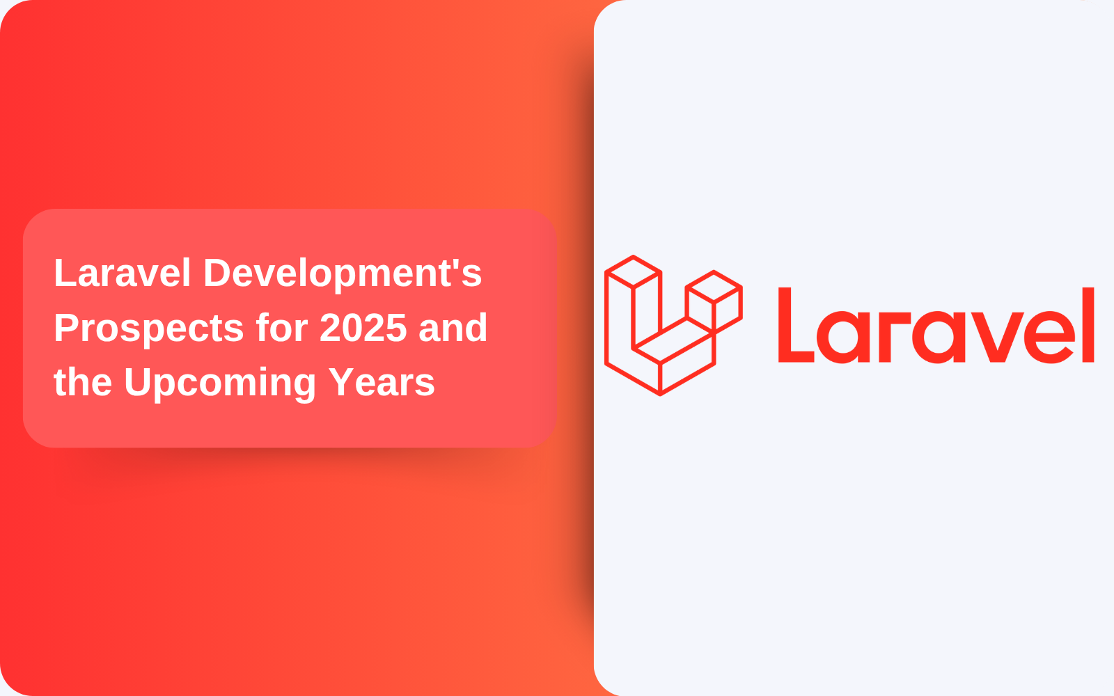 Laravel Development's Prospects for 2025 and the Upcoming Years